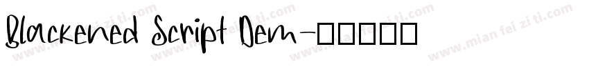 Blackened Script Dem字体转换